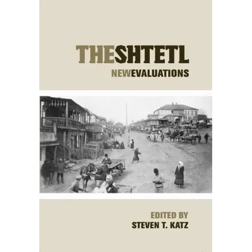 The Shtetl: New Evaluations