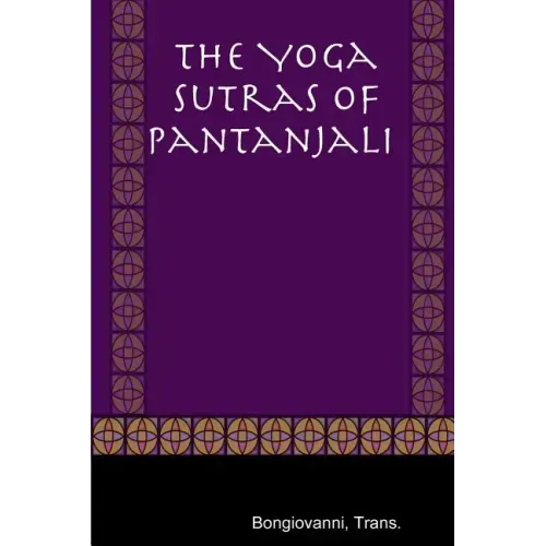 The Yoga Sutras of Pantanjali