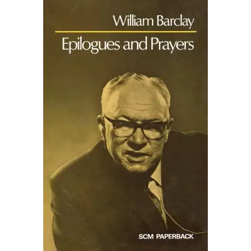 Epilogues and Prayers