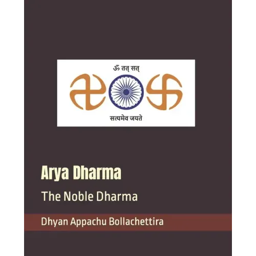 Arya Dharma: The Noble Dharma