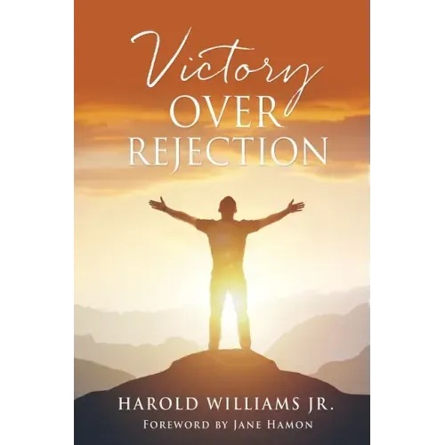 Victory over Rejection
