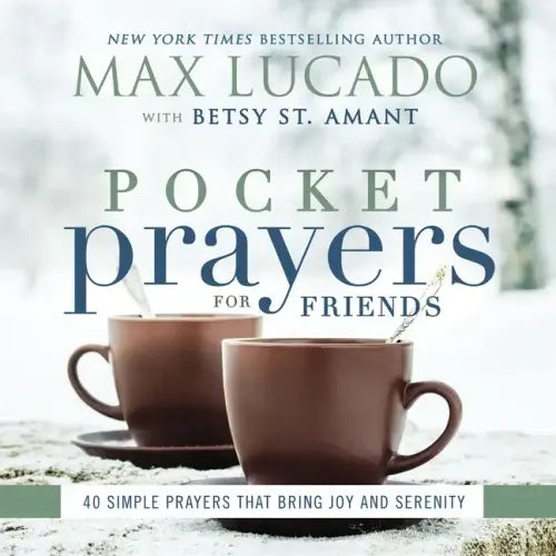 Pocket Prayers for Friends: 40 Simple Prayers That Bring Joy and Serenity - The Perfect Christian Friendship Gift with Devotional Prayers and Scriptur