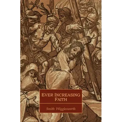 Ever Increasing Faith