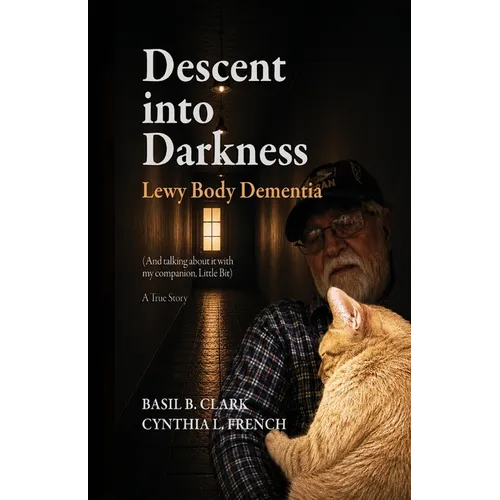 Descent Into Darkness: Lewy Body Dementia