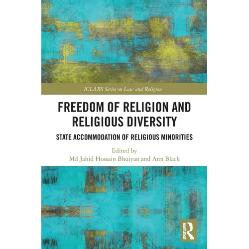 Freedom of Religion and Religious Diversity: State Accommodation of Religious Minorities