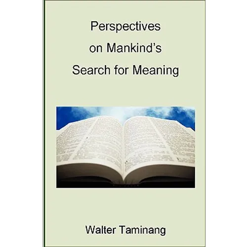 Perspectives on Mankind's Search for Meaning
