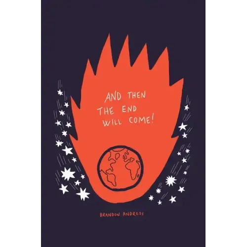 And Then the End Will Come!: (But Five Things You Need to Know in the Meantime)