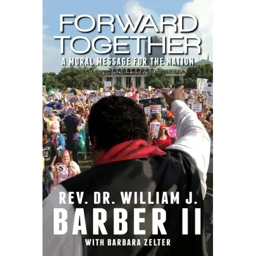 Forward Together: A Moral Message for the Nation