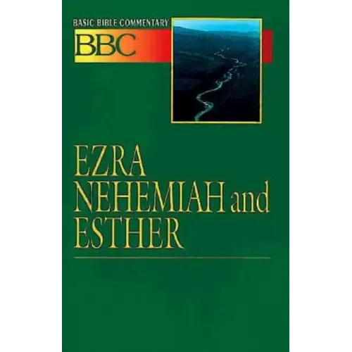 Basic Bible Commentary Ezra, Nehemiah and Esther