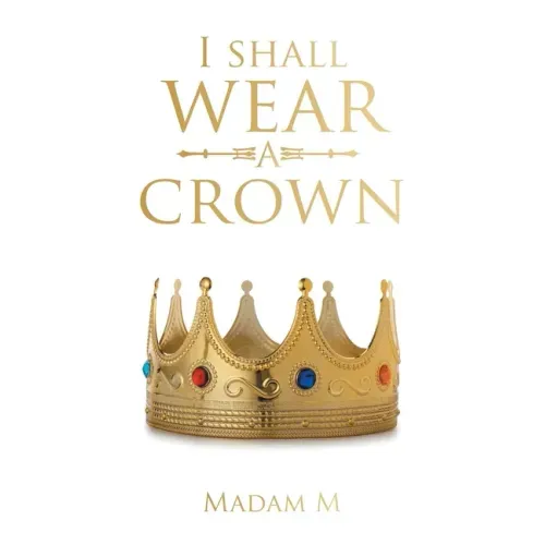 I Shall Wear a Crown