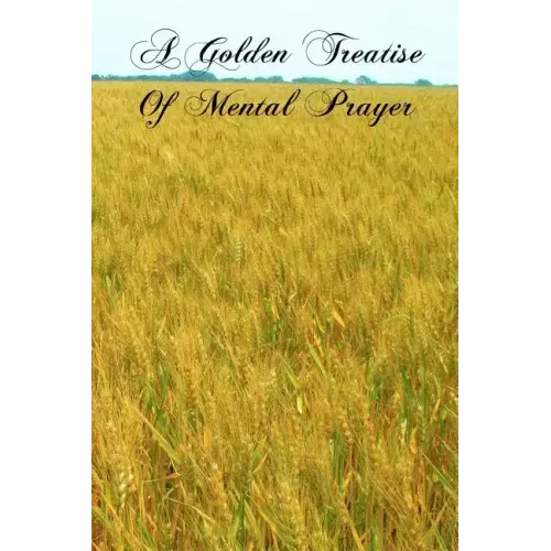 A Golden Treatise Of Mental Prayer