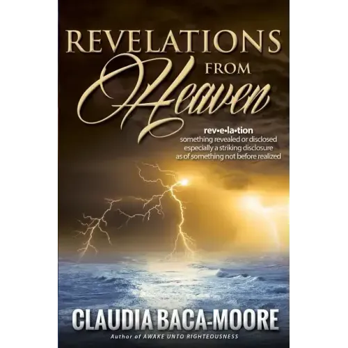 Revelations from Heaven: Heavenly Things Revealed