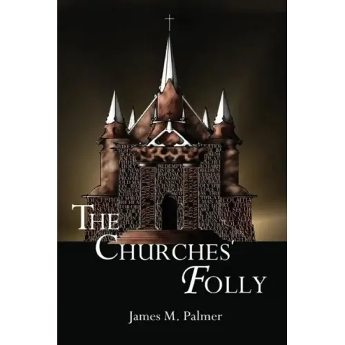The Churches' Folly: False Assurance