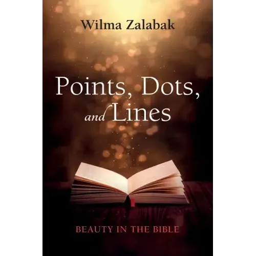 Points, Dots, and Lines: Beauty in the Bible
