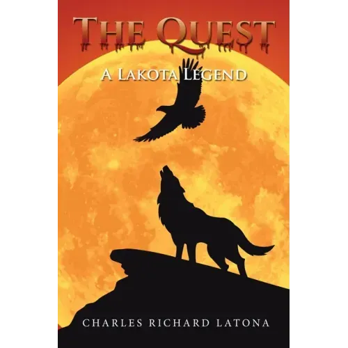 The Quest: A Lakota Legend