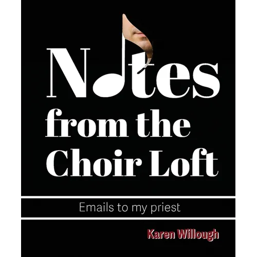 Notes from the Choir Loft