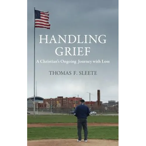 Handling Grief: A Christian's Ongoing Journey with Loss