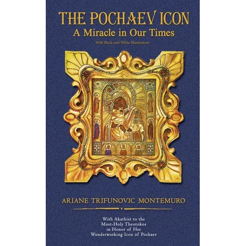 The Pochaev Icon: A Miracle in Our Times