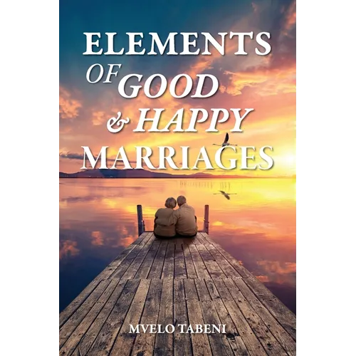 Elements of Good & Happy Marriages