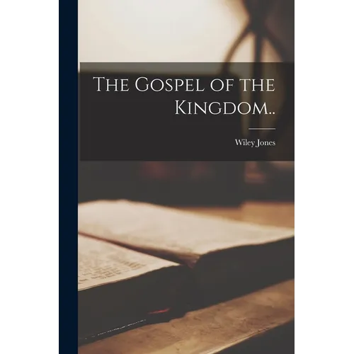 The Gospel of the Kingdom..