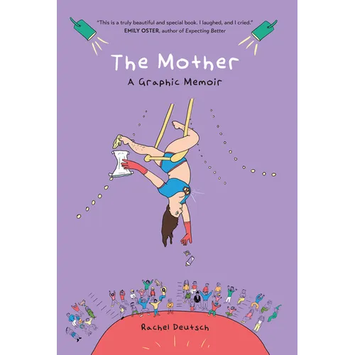 The Mother: A Graphic Memoir