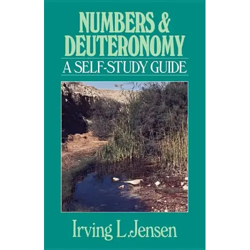 Numbers & Deuteronomy: A Self-Study Guide