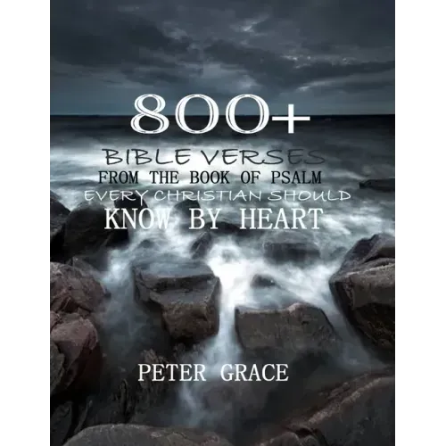 800+ Bible verses from the book of psalm every Christian should know by heart