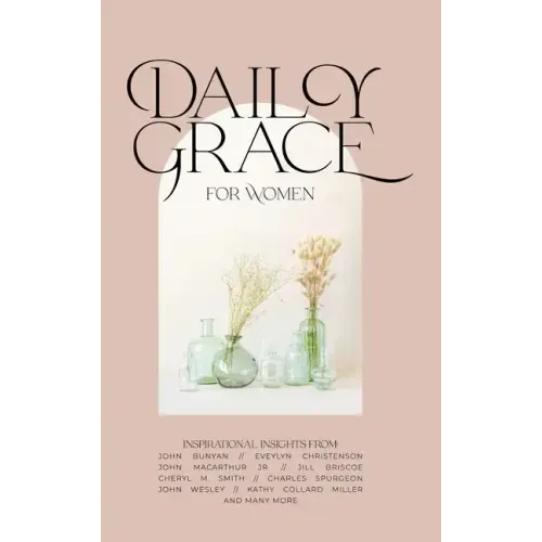 Daily Grace for Women: Devotional Reflections to Nourish Your Soul