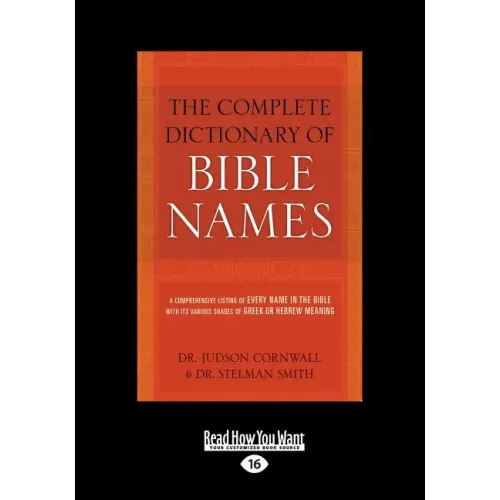 The Complete Dictionary of Bible Names (Large Print 16pt)