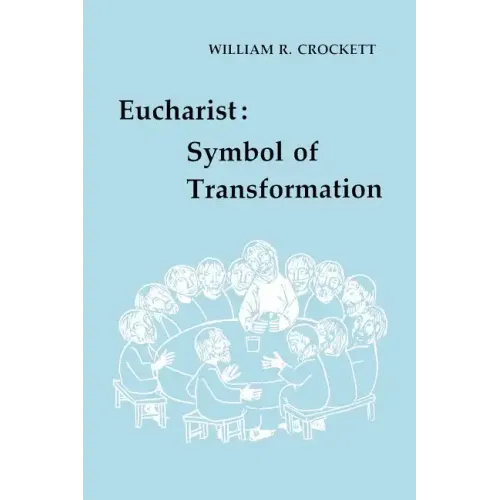 Eucharist: Symbol of Transformation