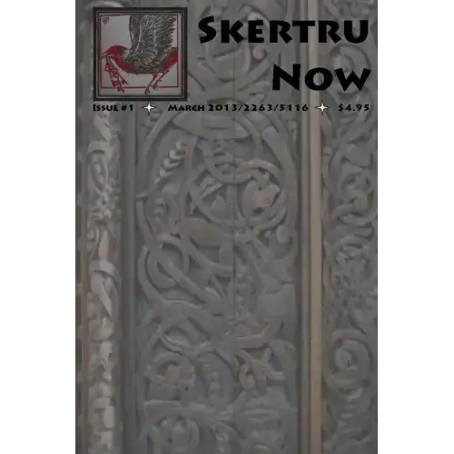 Skertru Now: Issue 1, March 2013