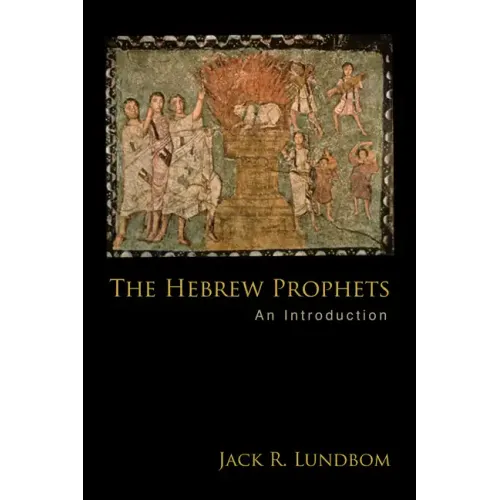 The Hebrew Prophets: An Introduction