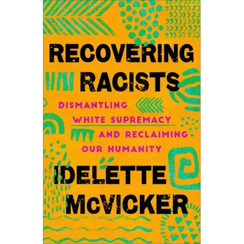 Recovering Racists
