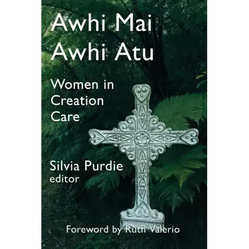 Awhi Mai Awhi Atu: Women in Creation Care