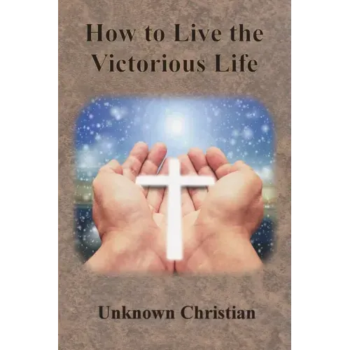 How to Live the Victorious Life