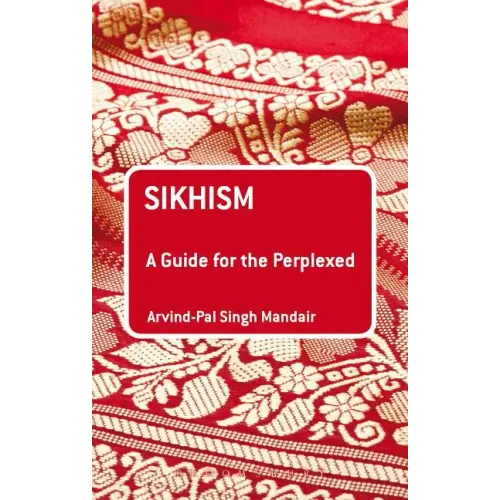 Sikhism: A Guide for the Perplexed