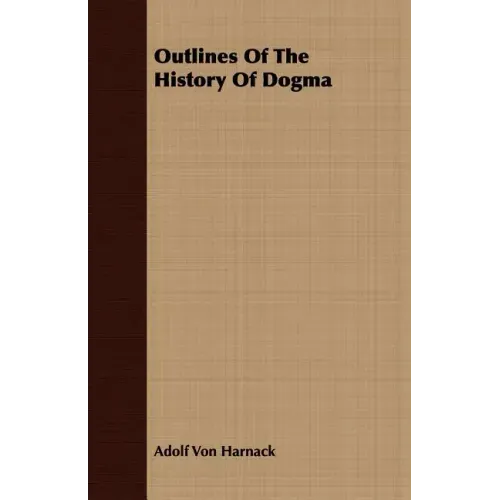 Outlines Of The History Of Dogma