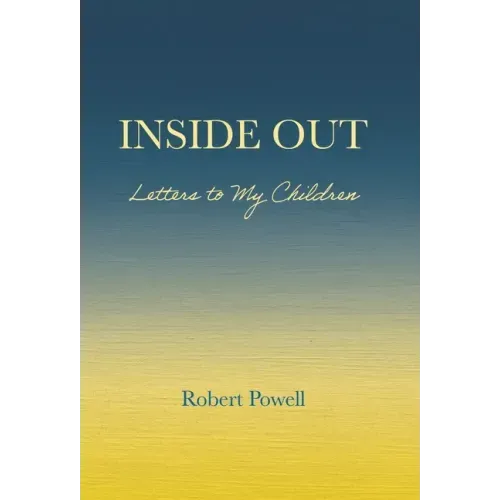 Inside Out: Letters to My Children