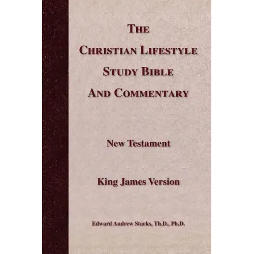The Christian Lifestyle Study Bible and Commentary
