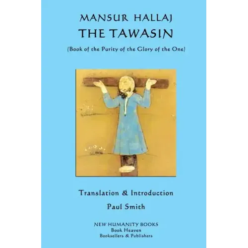 The Tawasin: (Book of the Purity of the Glory of God)