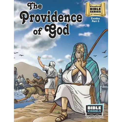 The Providence of God: Old Testament Volume 8: Exodus Part 3