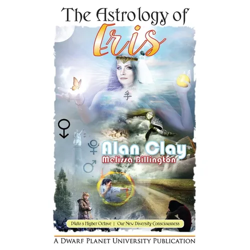 The Astrology of Eris: Pluto's Higher Octave, Our New Diversity Consciousness