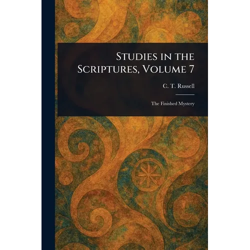 Studies in the Scriptures, Volume 7