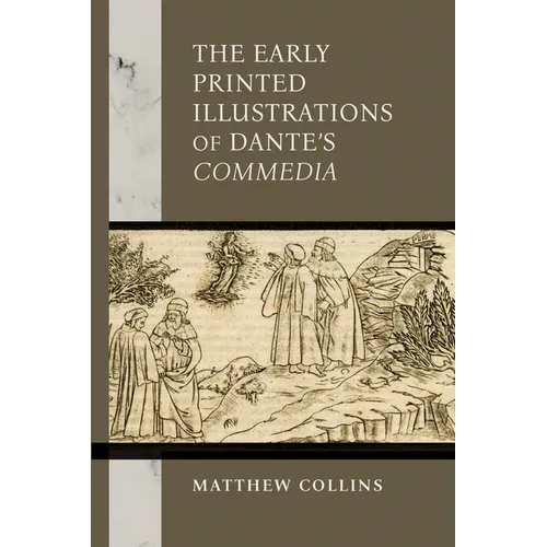 The Early Printed Illustrations of Dante's Commedia