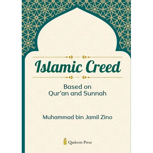 Islamic Creed based on Qur'an and Sunnah