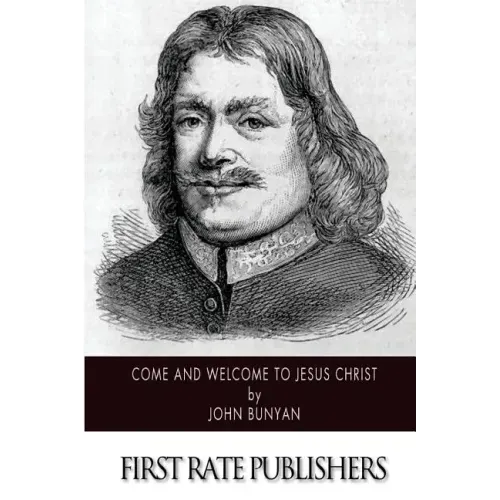 Come and Welcome to Jesus Christ