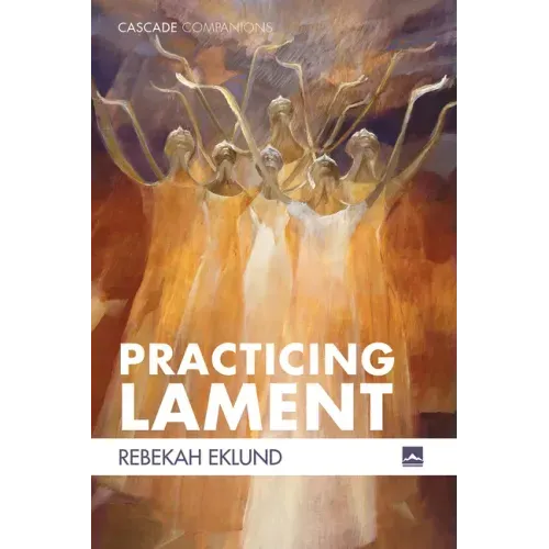 Practicing Lament