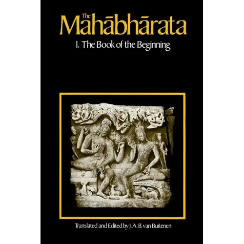 The Mahabharata, Volume 1: Book 1: The Book of the Beginning