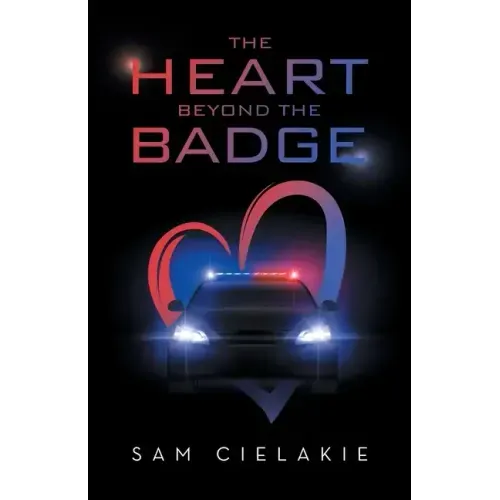 The Heart Beyond the Badge