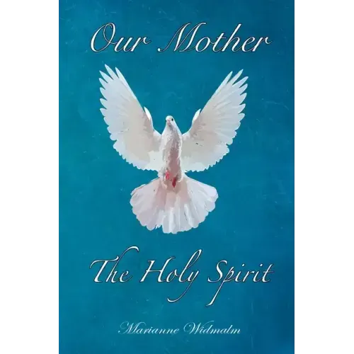 Our Mother: The Holy Spirit
